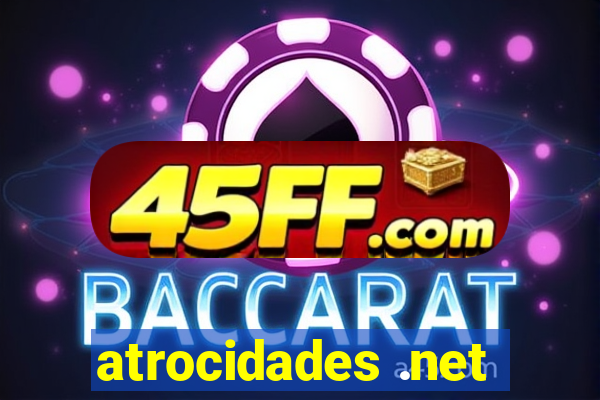 atrocidades .net